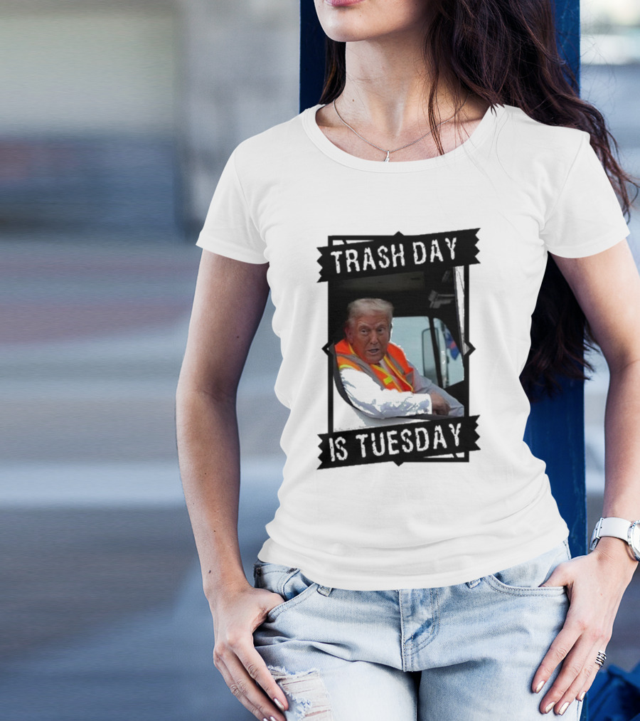 Trash Day Is Tuesday Trump Garbage Truck Love America Supporter T-Shirt