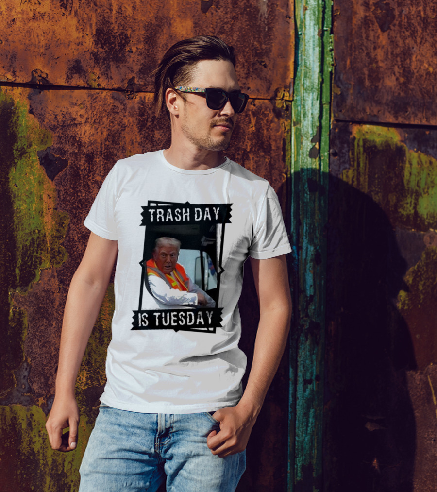 Trash Day Is Tuesday Trump Garbage Truck Love America Supporter T-Shirt