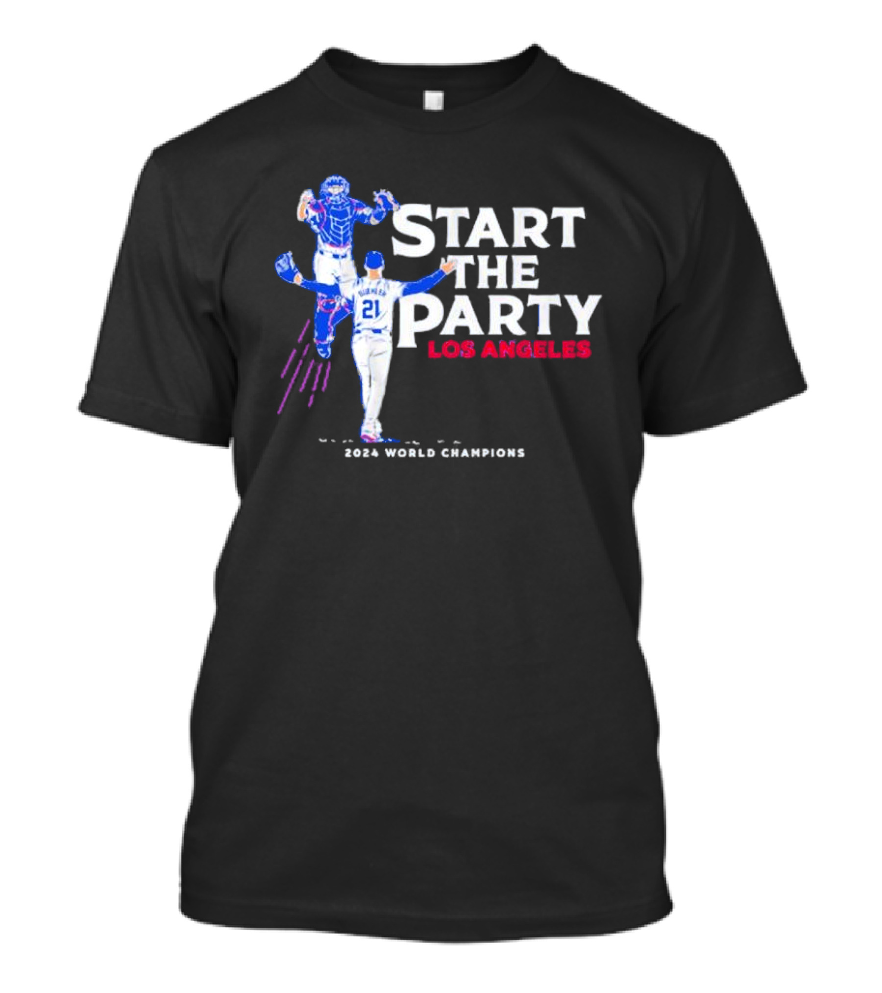 Start The Party Los Angeles 2024 World Champions T-Shirt