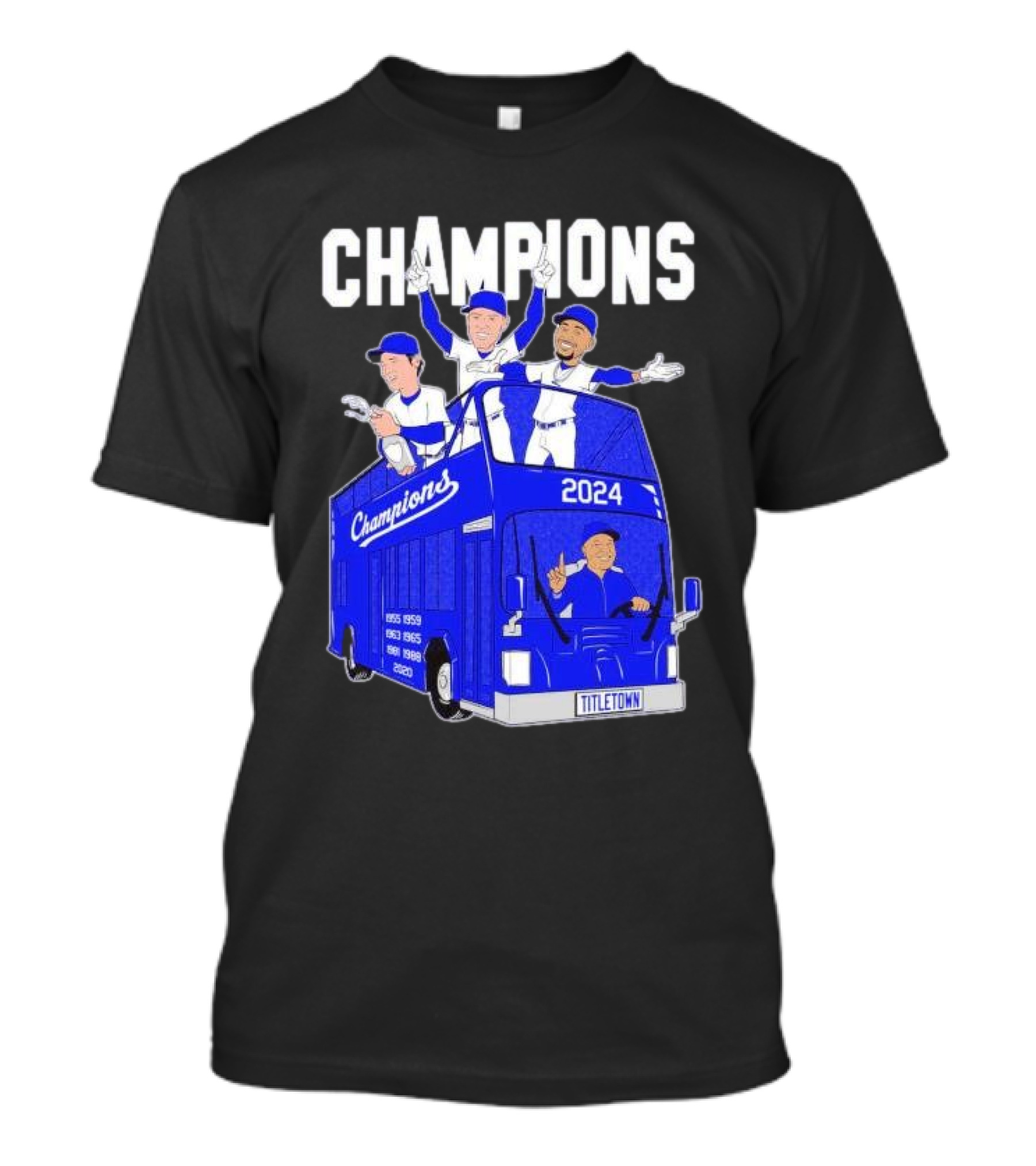 Champions 2024 Los Angeles Dodgers Ohtani Betts Freeman Titletown Bus T-Shirt
