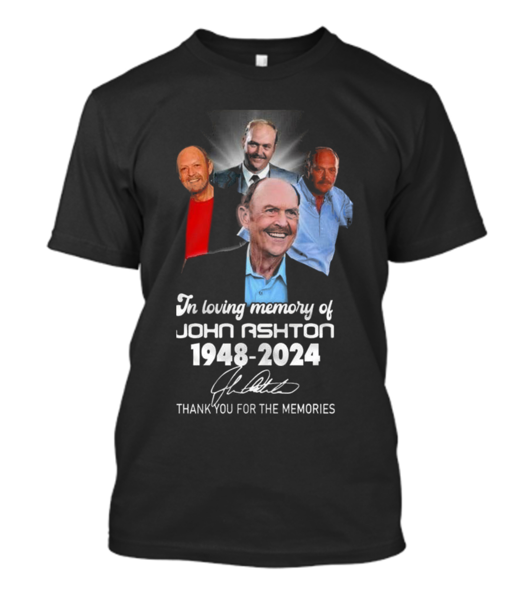 In Loving Memory Of John Ashton 1948-2024 Thank You For The Memories Signature T-Shirt