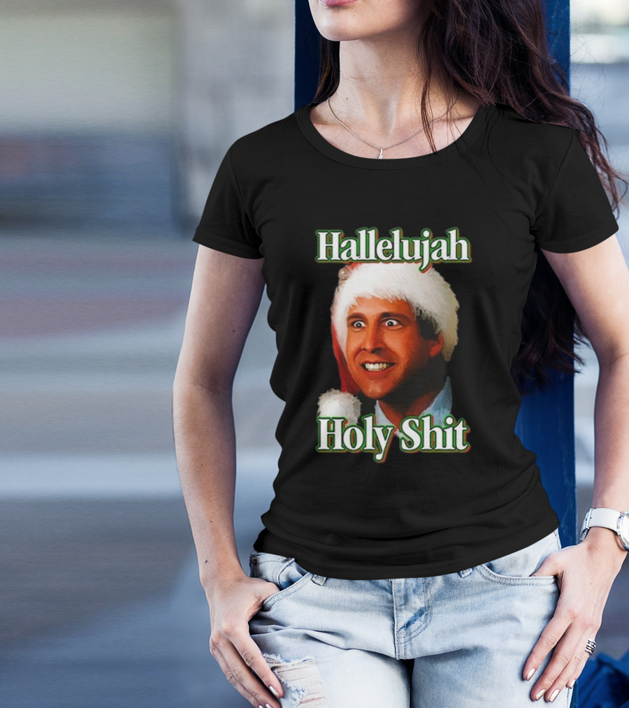 Hallelujah Holy Shit Christmas Vacation T-Shirt
