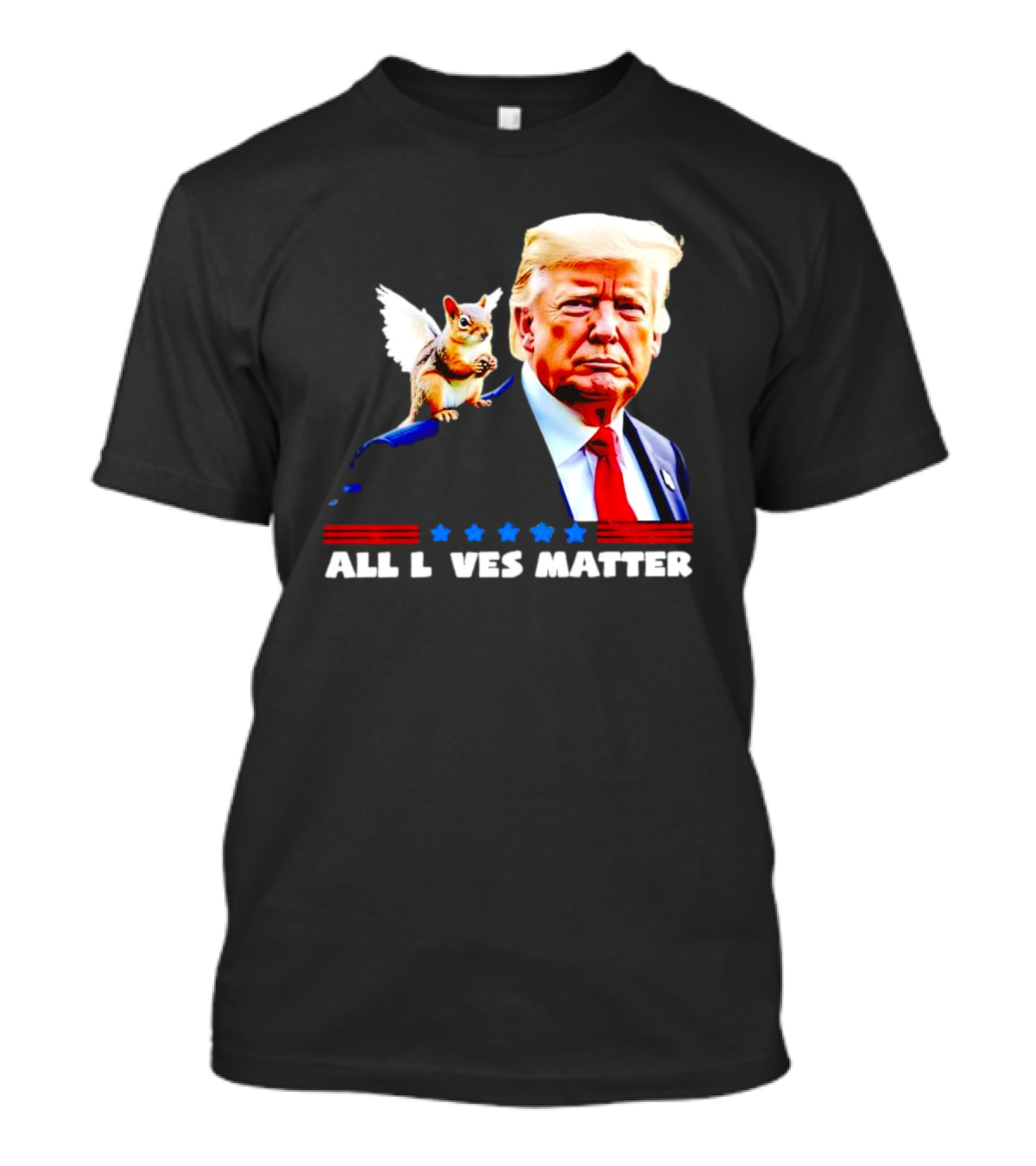 Trump Peanut Squirrel All Lives Matter T-Shirt