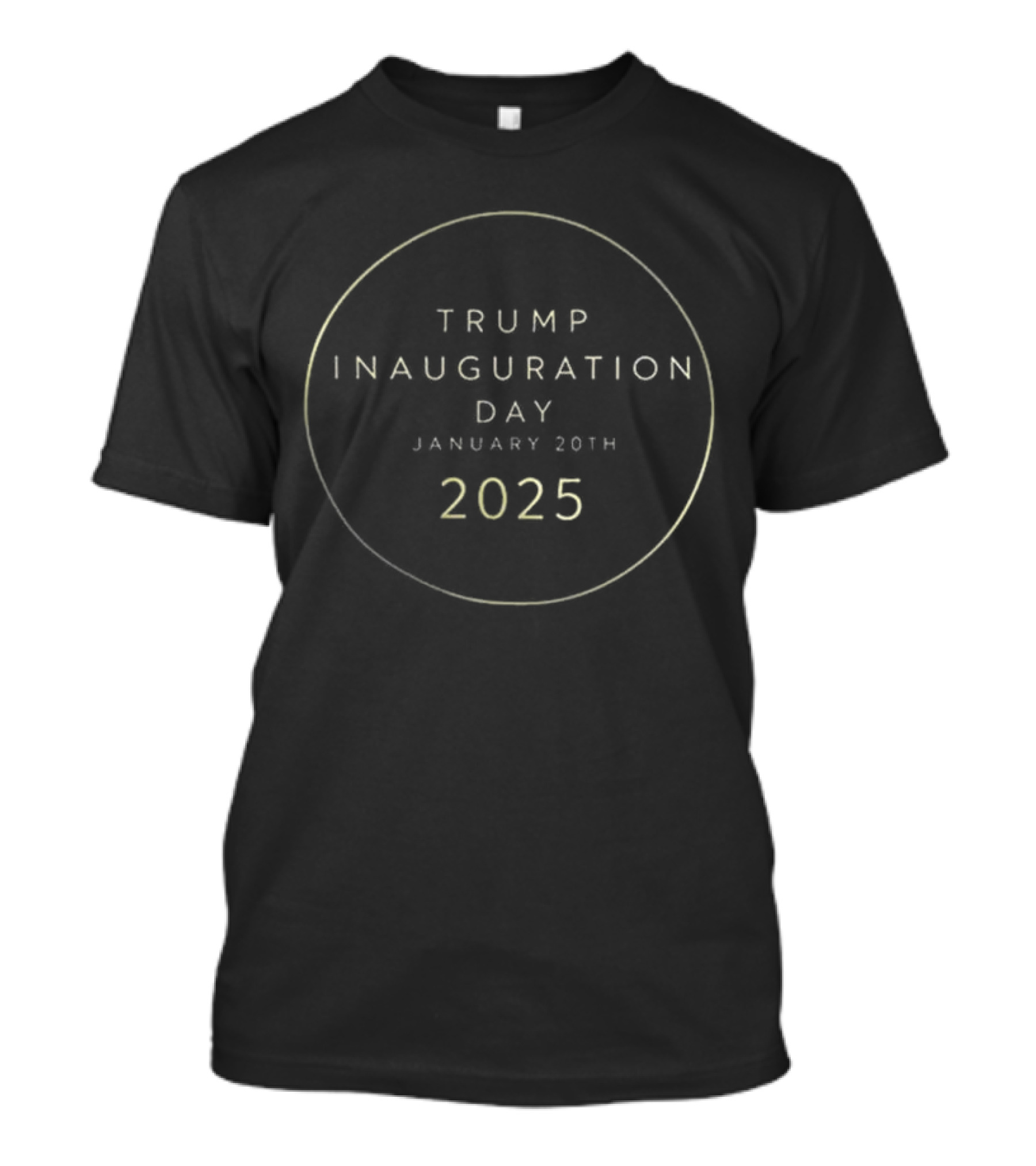 Trump Inauguration Day January 20th 2025 Circle T-Shirt