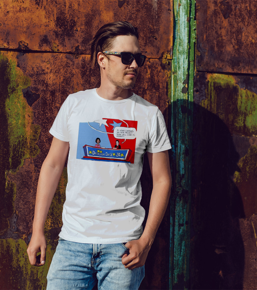 Decision Desk 24 As Voting Continues We Now Project Trump Will Claim It’s Rigged T-Shirt