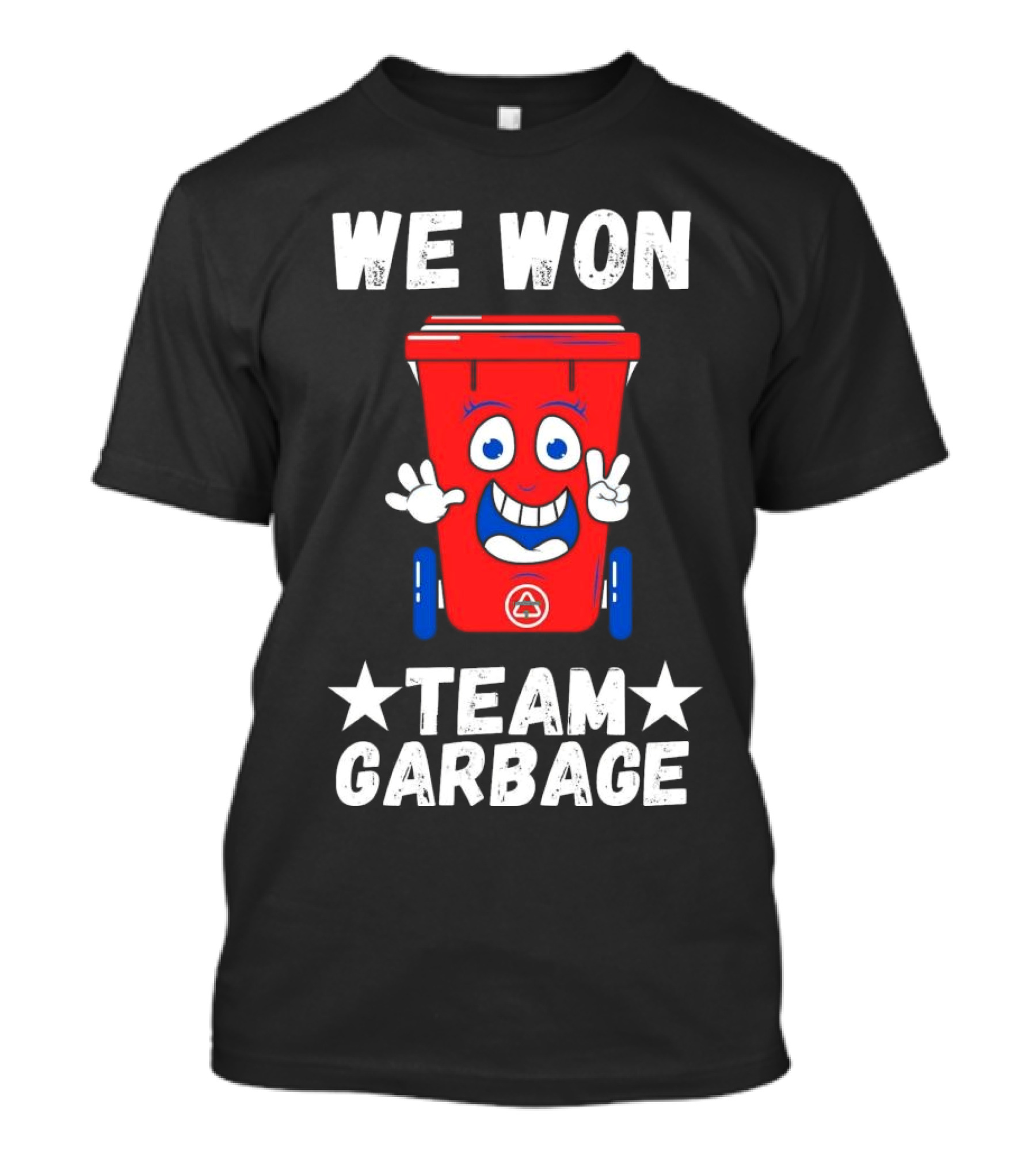We Won Team Garbage Trump Won T-Shirt