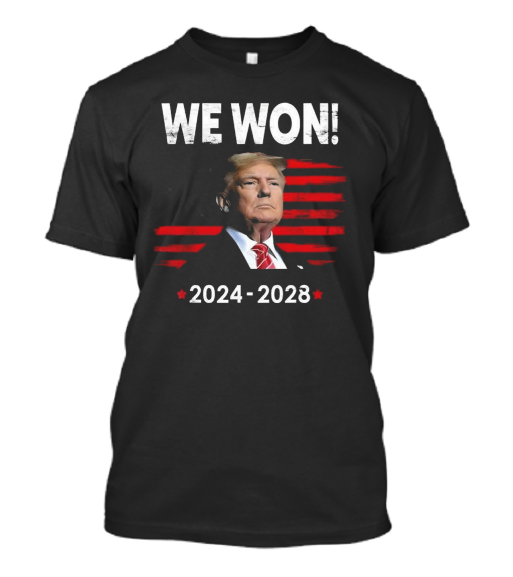 We Won Trump 2024-2028 T-Shirt