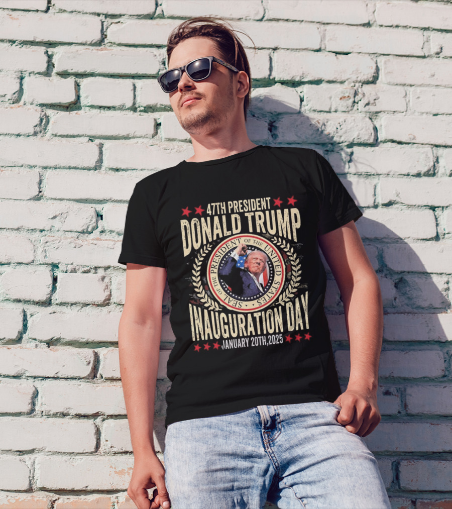 47th President Donald Trump Inauguration Day January 20th, 2025 Seal Of The President Of The United States T-Shirt