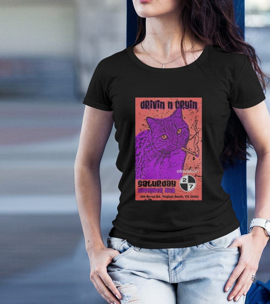 Drivin N Cryin Concert At Elevation 27 Virginia Beach Nov 16th 2024 With Cat Smoking T-Shirt