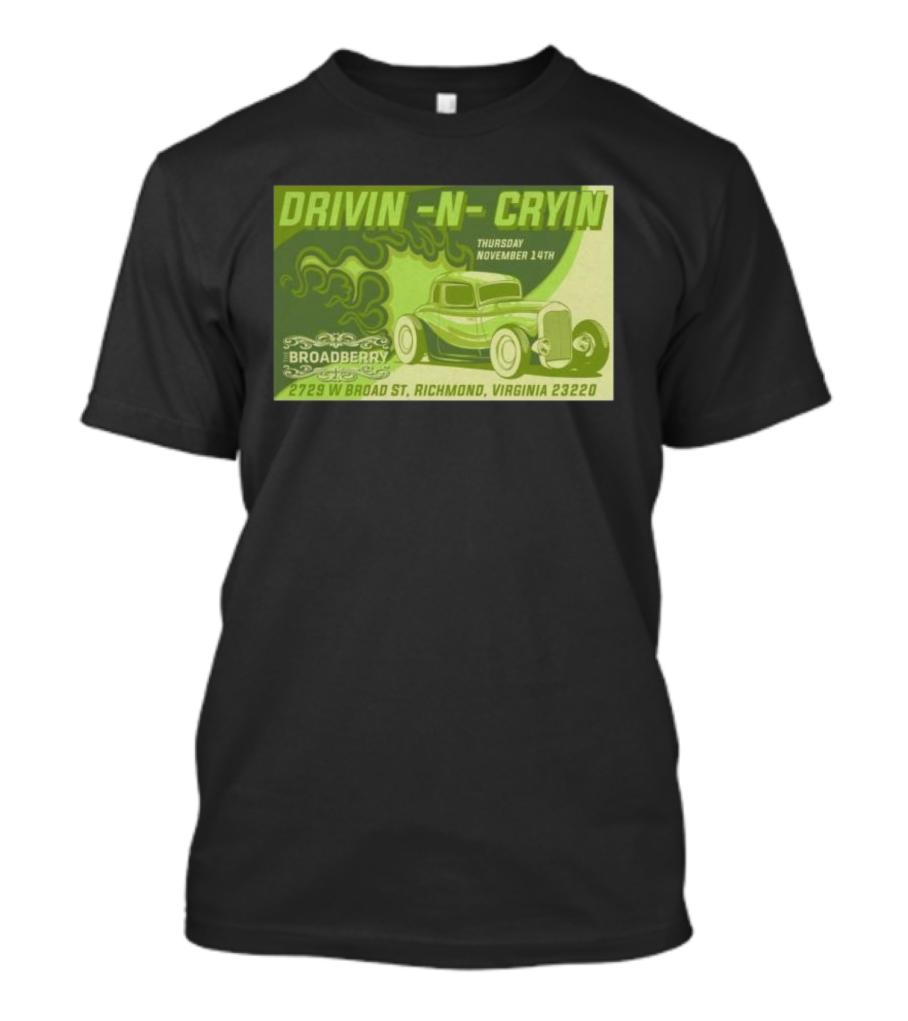 Drivin N Cryin Broadberry Richmond VA November 14 2024 Vintage Car T-Shirt