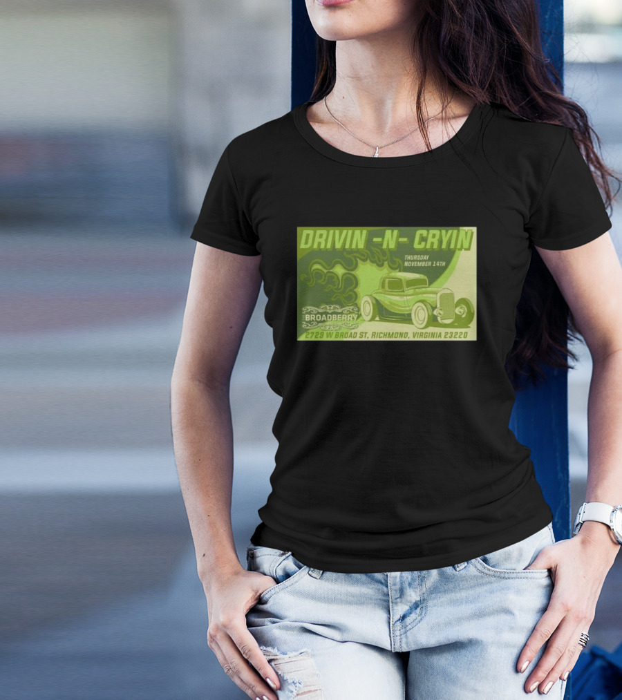 Drivin N Cryin Broadberry Richmond VA November 14 2024 Vintage Car T-Shirt