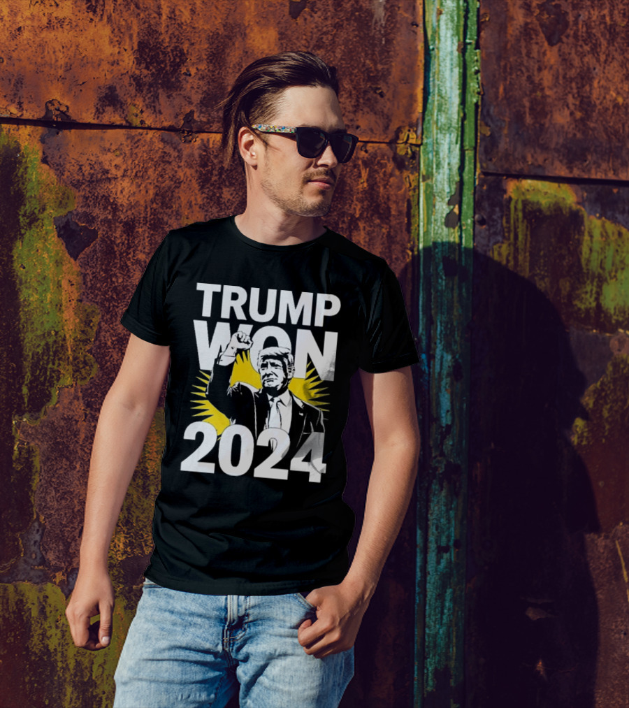 Trump Won 2024 President Trump Elected T-Shirt
