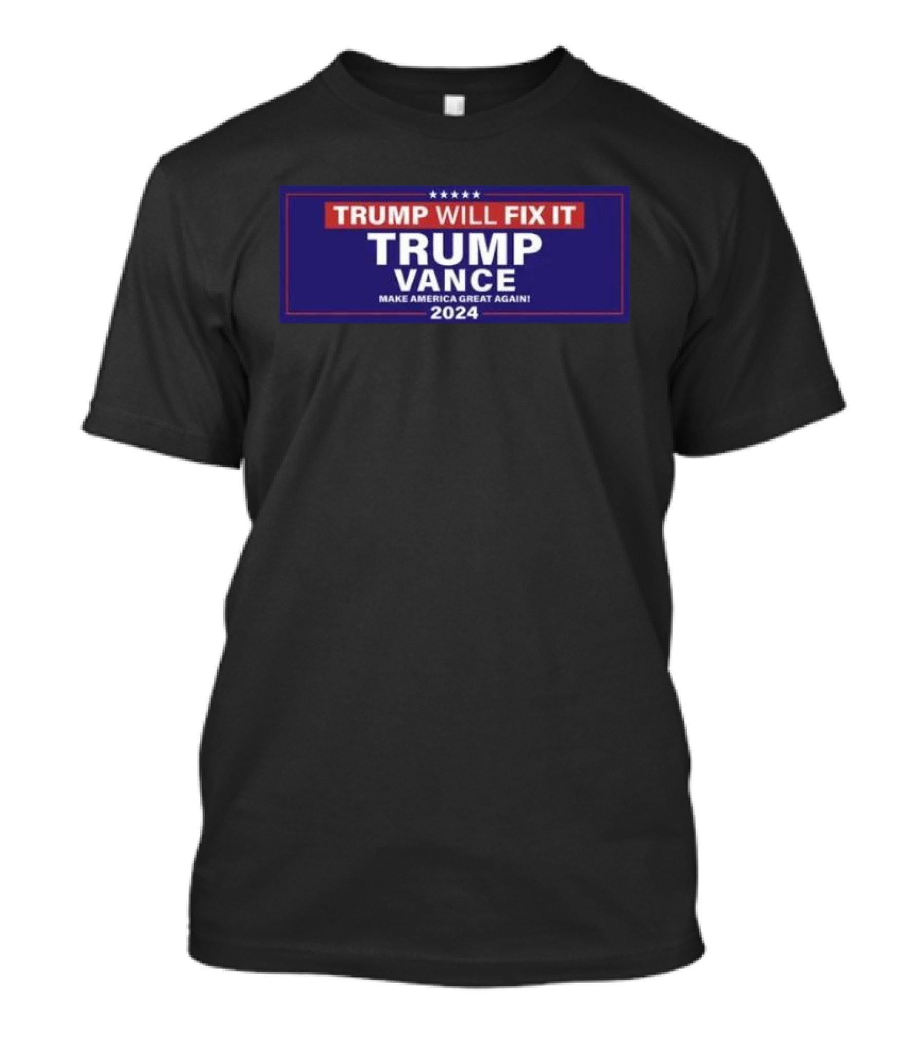 Trump Will Fix It Trump Vance Make America Great Again T-Shirt
