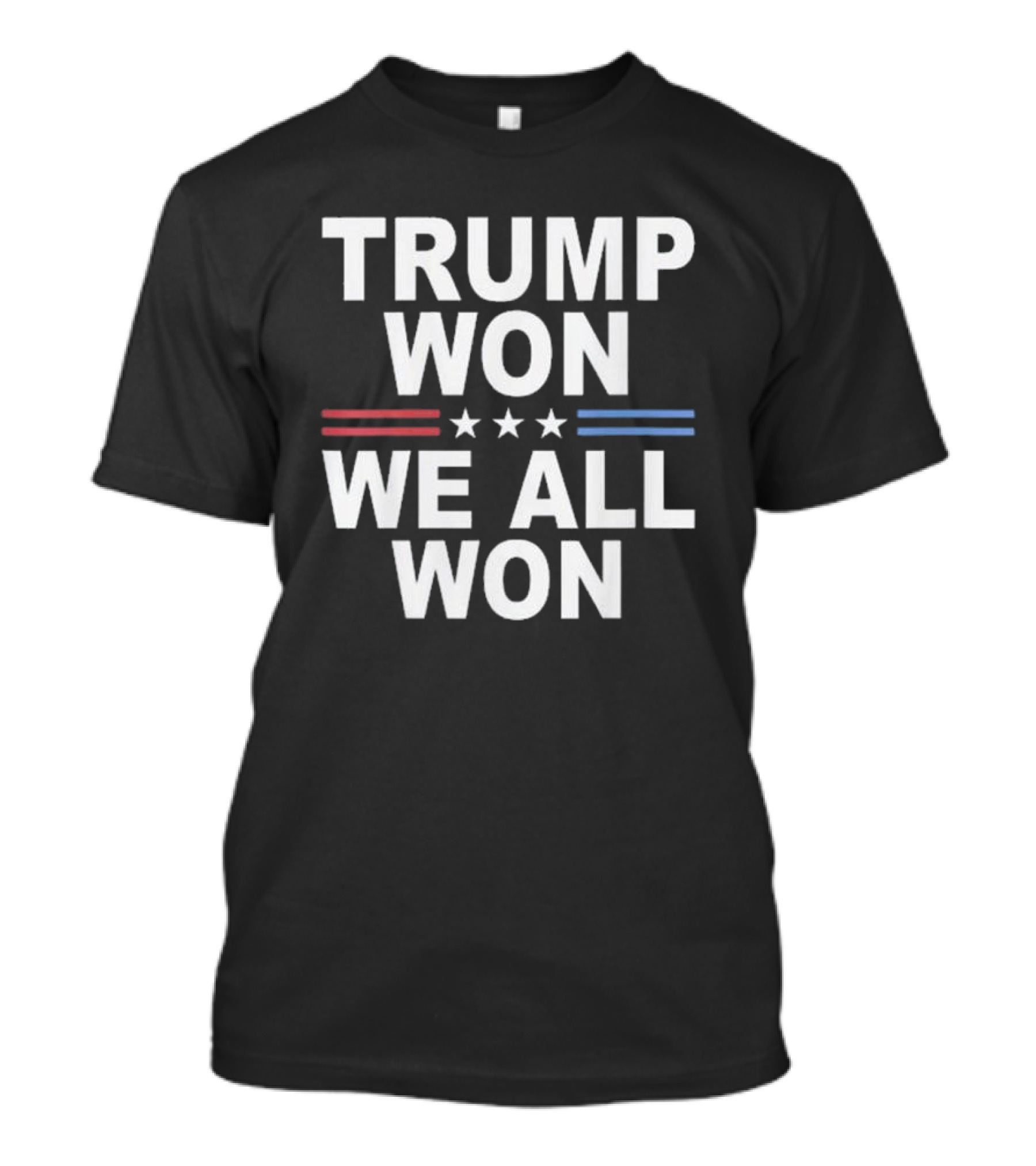 Trump Won We All Won USA Flag Red White Blue Stars T-Shirt