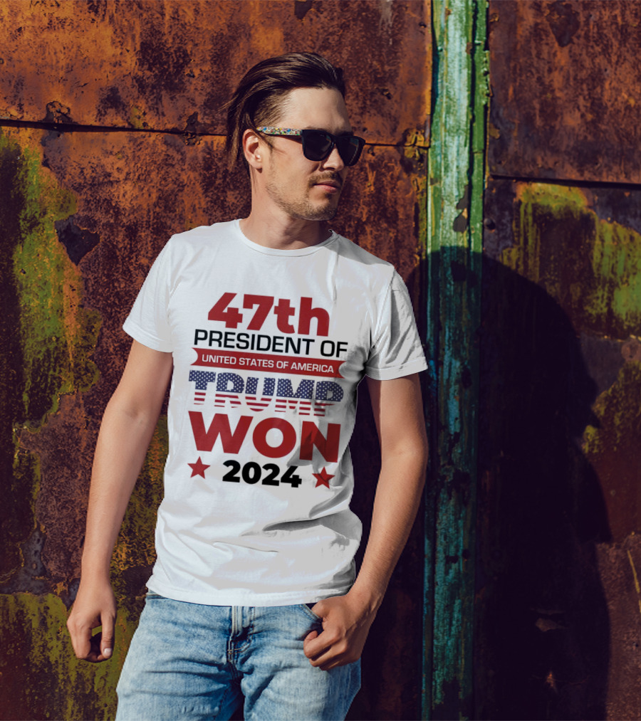47th President United States Of America Trump Won T-Shirt