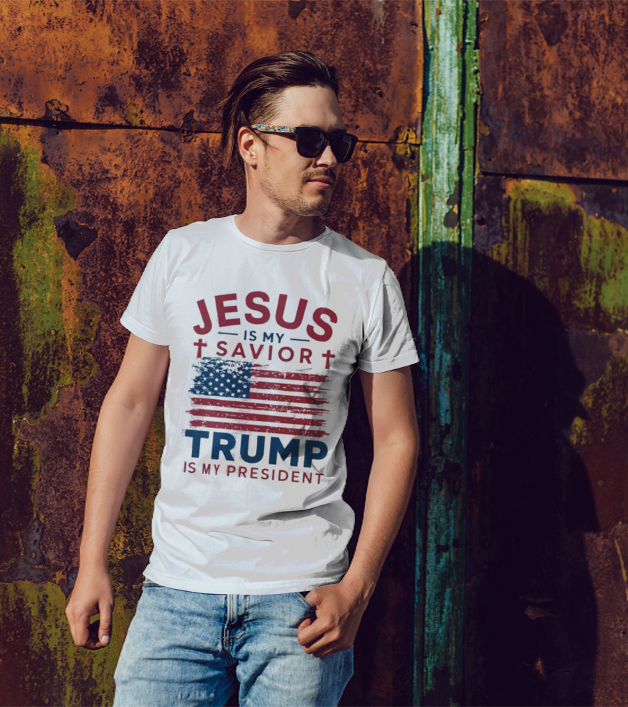 Jesus Is My Savior Trump Is My President Flag T-Shirt