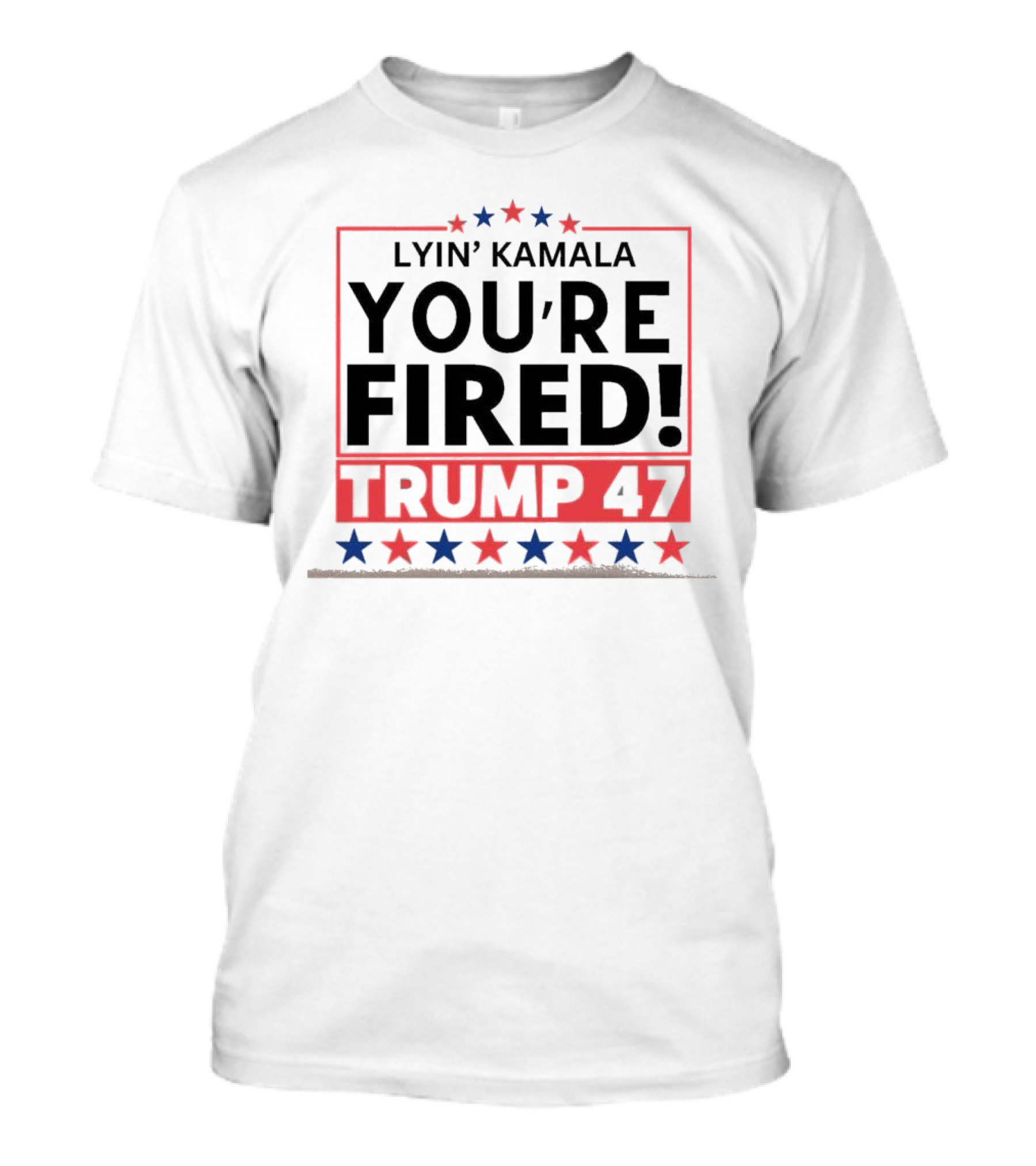 Lyin’ Kamala You’re Fired Trump 47 Victory Stars T-Shirt