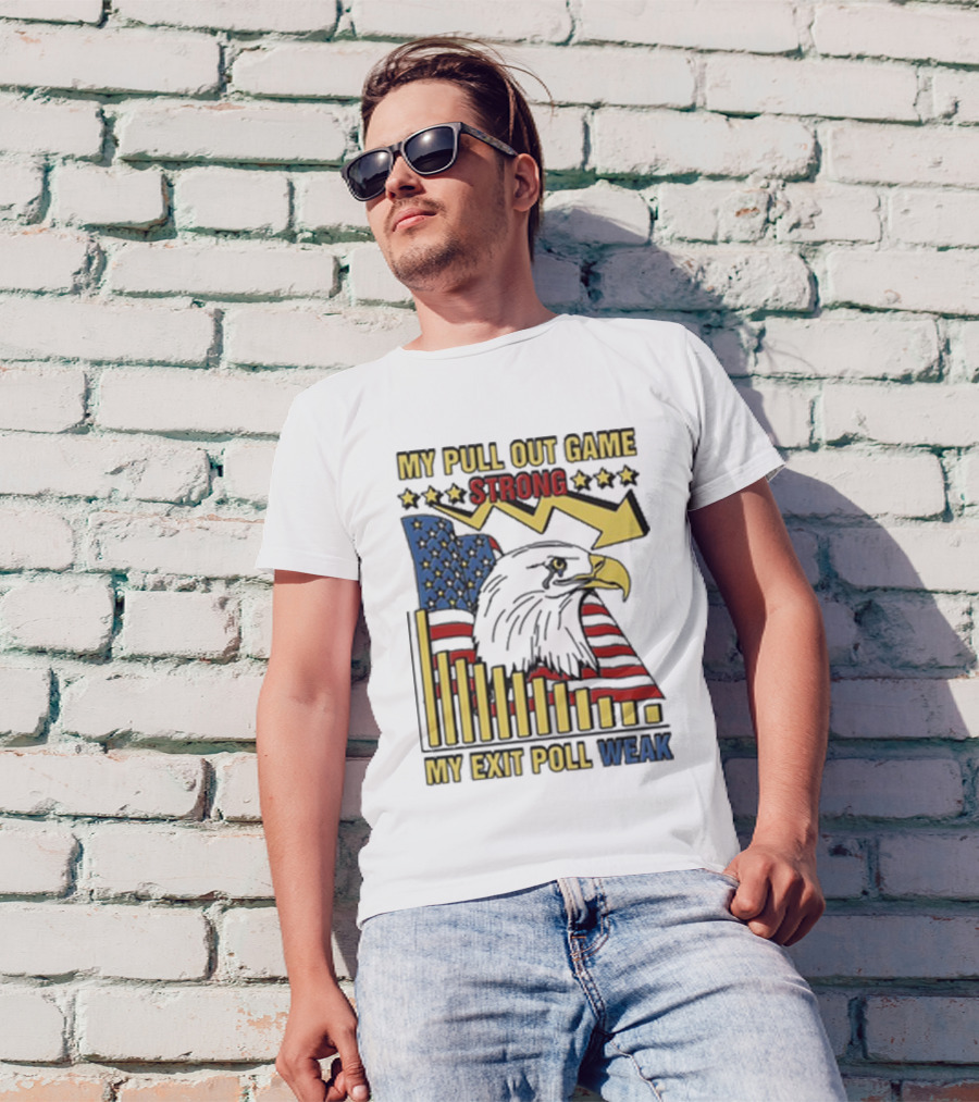 Patriotic Eagle With American Flag And Humor On Pull Out Game And Exit Poll Strength T-Shirt
