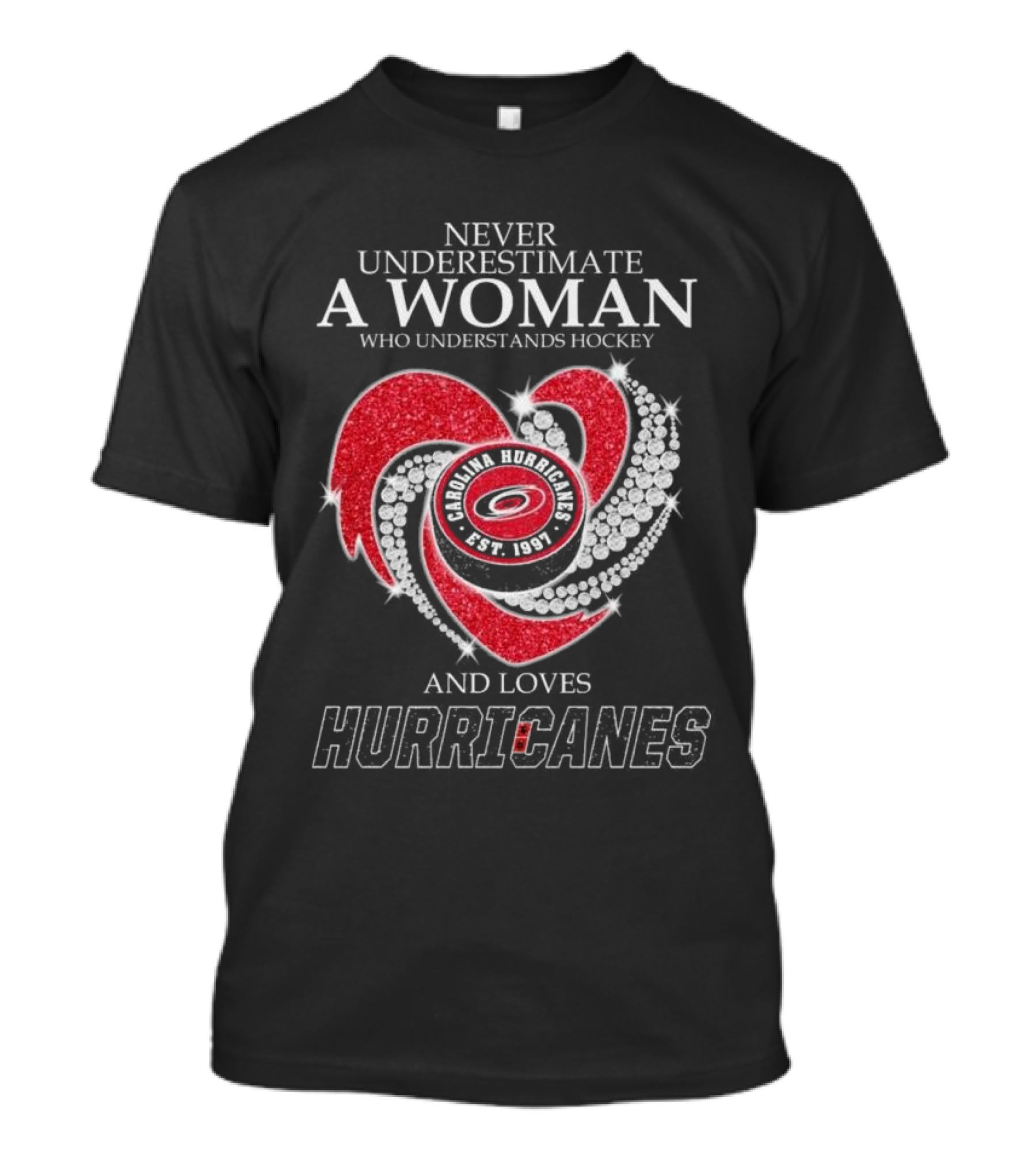Never Underestimate A Woman Who Understands Hockey And Loves Carolina Hurricanes Est. 1997 Diamond Heart T-Shirt