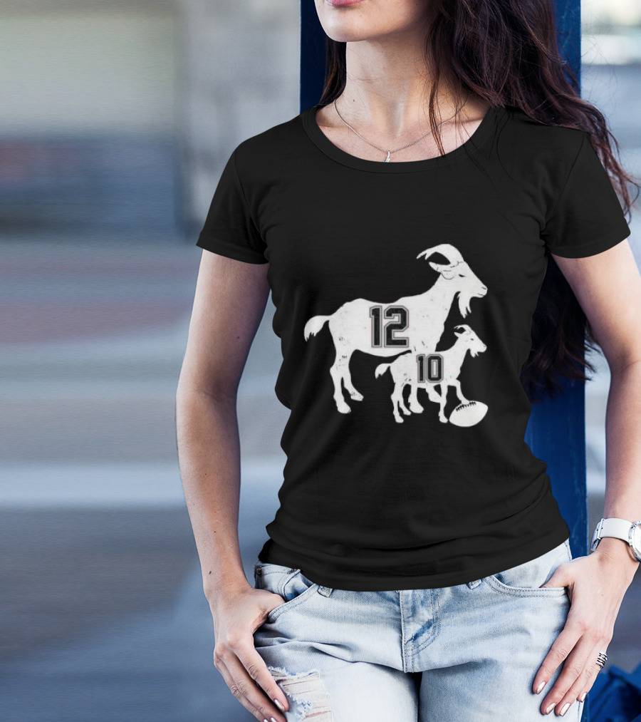 Tom Brady 12 Goat And Drake Maye 10 Baby Goat Football T-Shirt