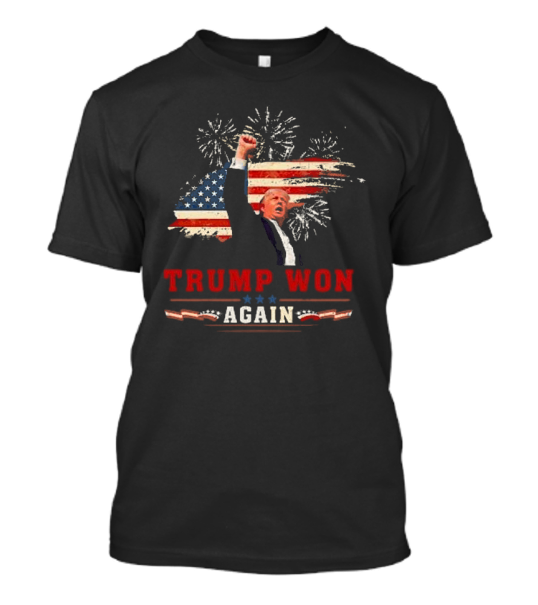 Trump Won Again 2024 Election President 47th American Flag Fireworks T-Shirt