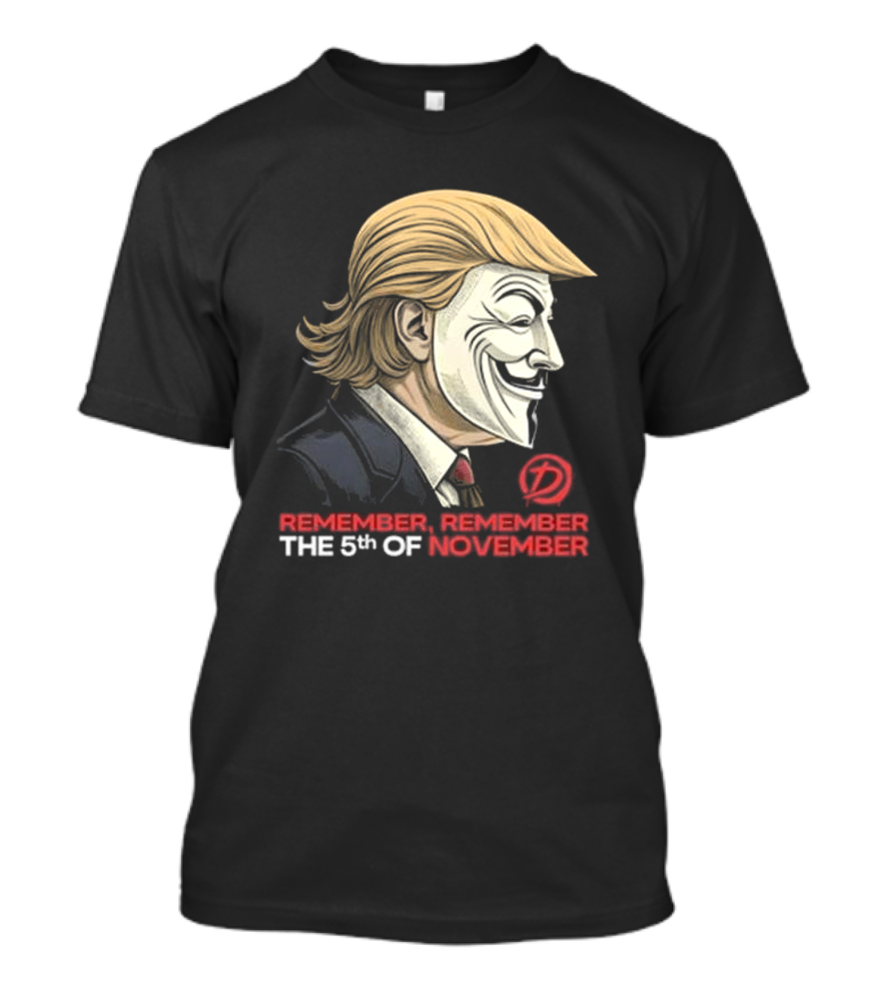 Trump Guy Fawkes Mask Remember Remember The 5th Of November T-Shirt