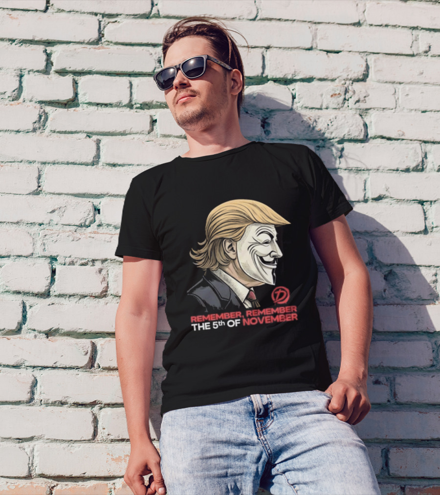 Trump Guy Fawkes Mask Remember Remember The 5th Of November T-Shirt