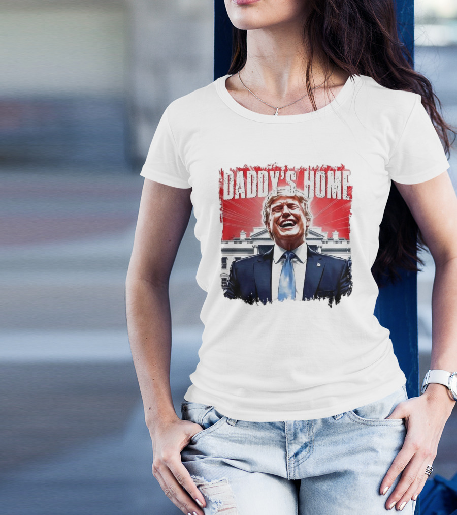 Daddy’s Home Trump White House T-Shirt
