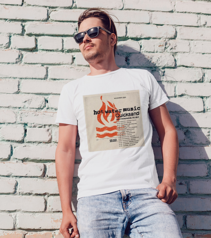 Hot Water Music Quicksand As Friends Rust November 2024 European Tour Dates End Hits Records T-Shirt