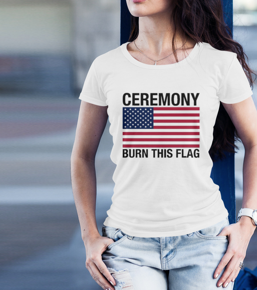 Ceremony Burn This Flag American Flag Trans Girls Be Free T-Shirt