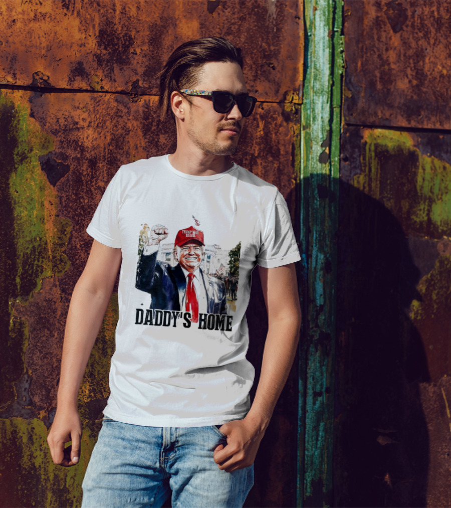 Trump Won 2024 Daddy's Home White House Red Cap T-Shirt