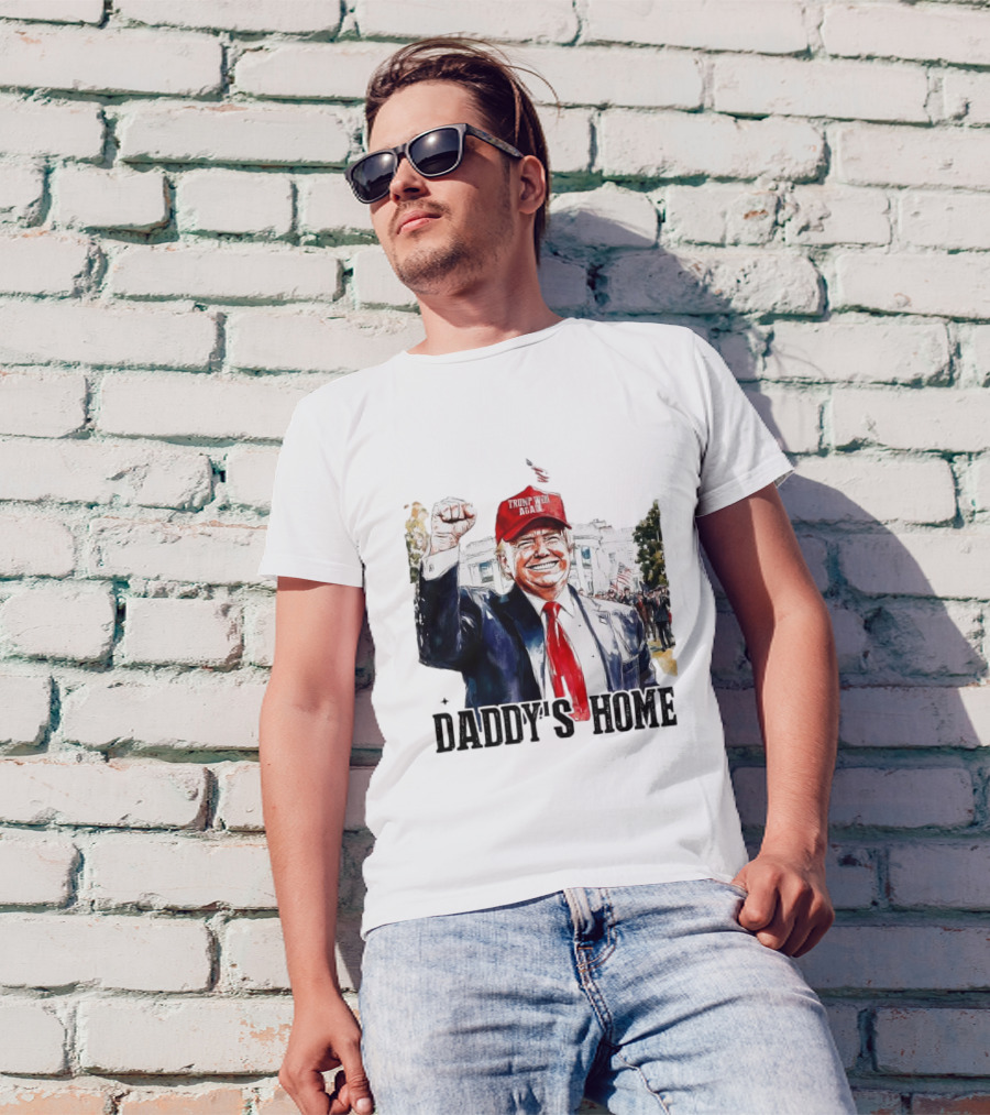 Trump Won 2024 Daddy's Home White House Red Cap T-Shirt