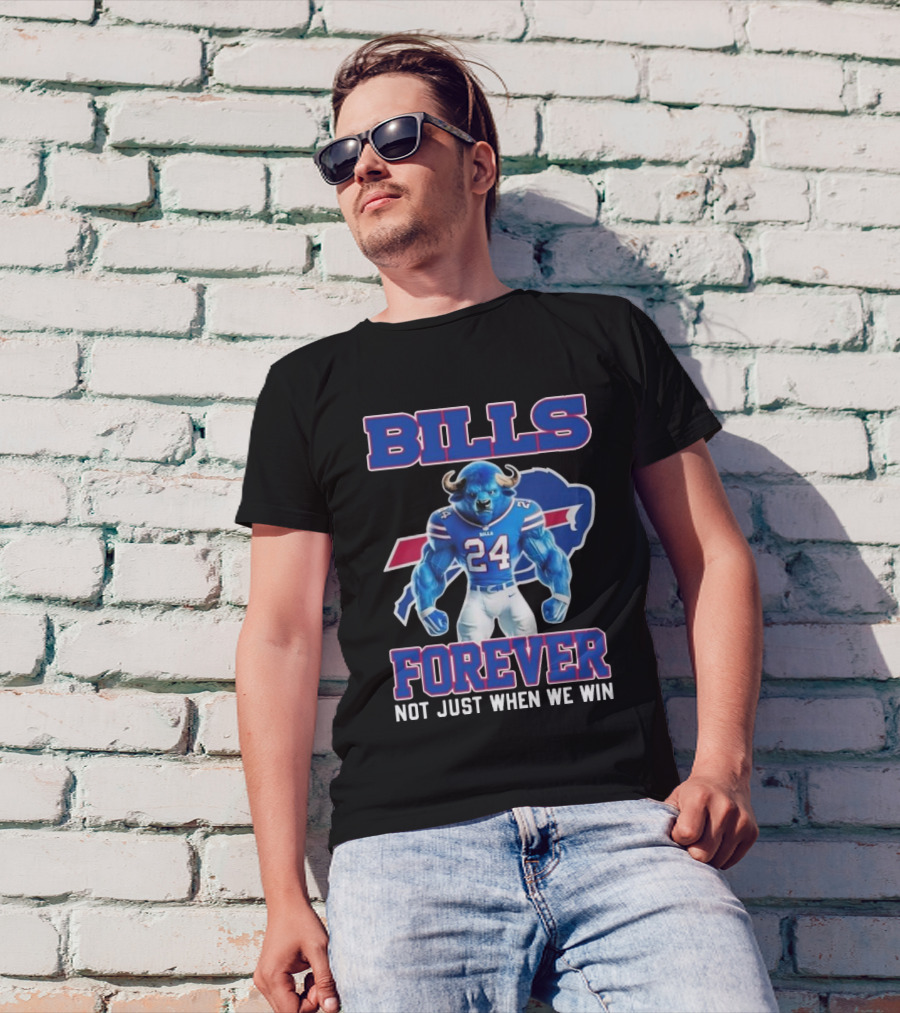 Buffalo Bills Mascot Forever 2024 Not Just When We Win T-Shirt