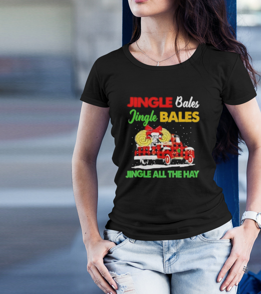 Jingle Bales Jingle Bales Jingle All The Hay With Red Plaid Truck And Christmas Hay Bales T-Shirt