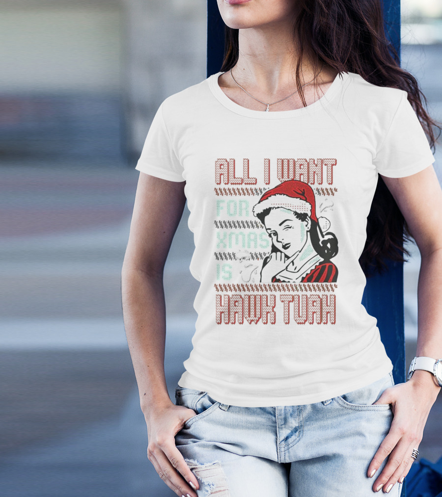 All I Want For Xmas Is Hawk Tuah Retro Style Ugly Christmas T-Shirt