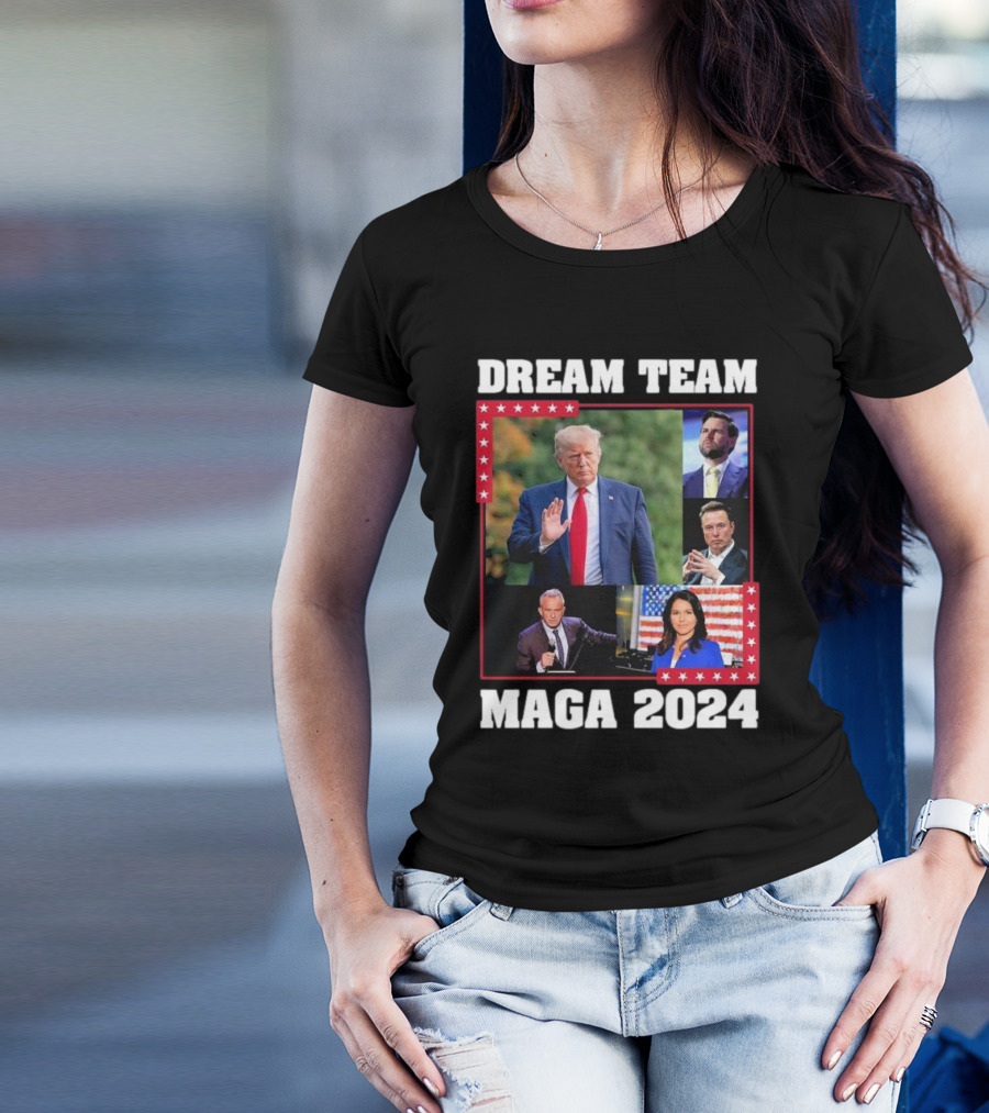 Dream Team MAGA 2024 Trump Vance RFK Elon Tulsi Gabbard T-Shirt