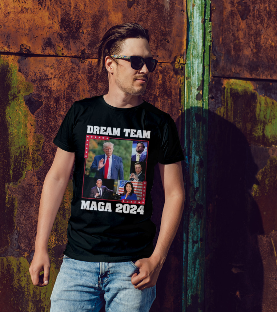Dream Team MAGA 2024 Trump Vance RFK Elon Tulsi Gabbard T-Shirt