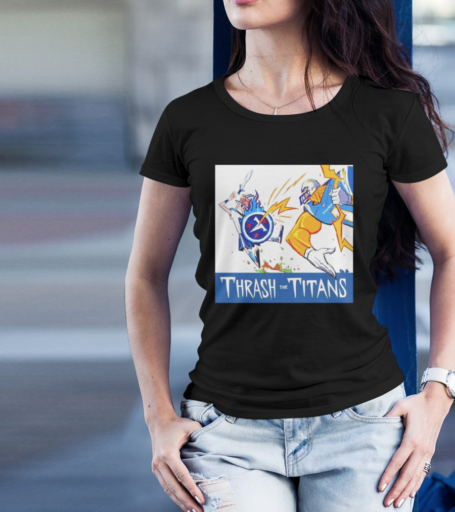 Thrash The Titans Los Angeles Chargers Vs Tennessee Titans Epic Clash T-Shirt