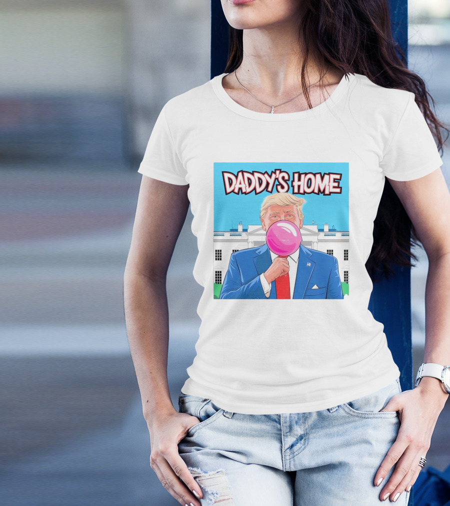 Daddy's Home Trump White House Bubble Gum Pop T-Shirt