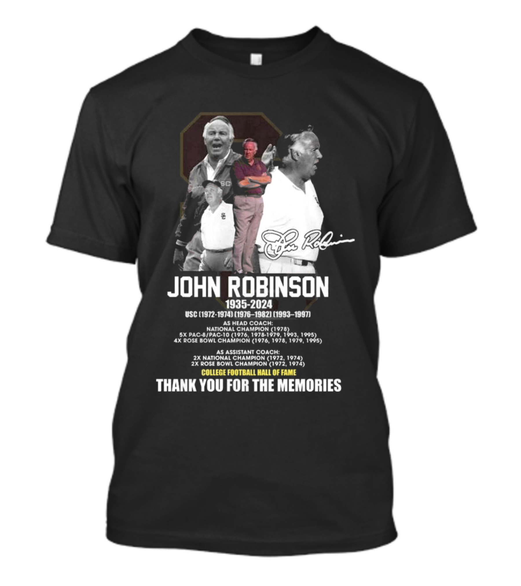 John Robinson 1935-2024 USC Head Coach National Champion Rose Bowl College Football Hall Of Fame Thank You For The Memories Signature T-Shirt
