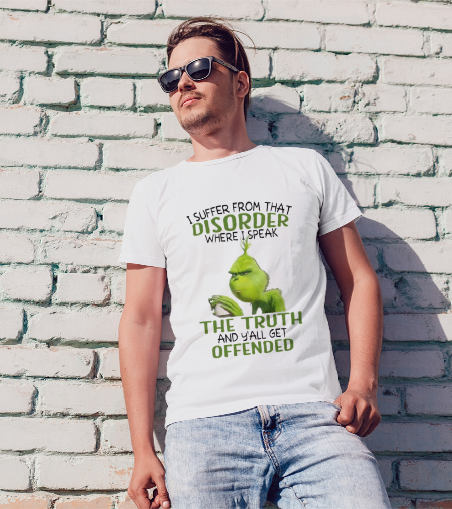 Grinch Coffee Humor Truth Disorder Offended T-Shirt