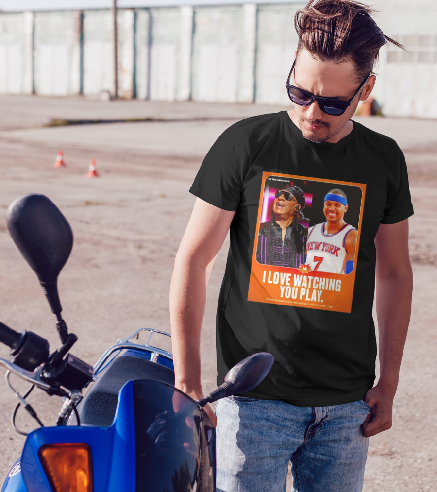 VIA 7PM IN BROOKLYN I LOVE WATCHING YOU PLAY STEVIE WONDER MEETING MELO FOR THE FIRST TIME NEW YORK 7 T-Shirt