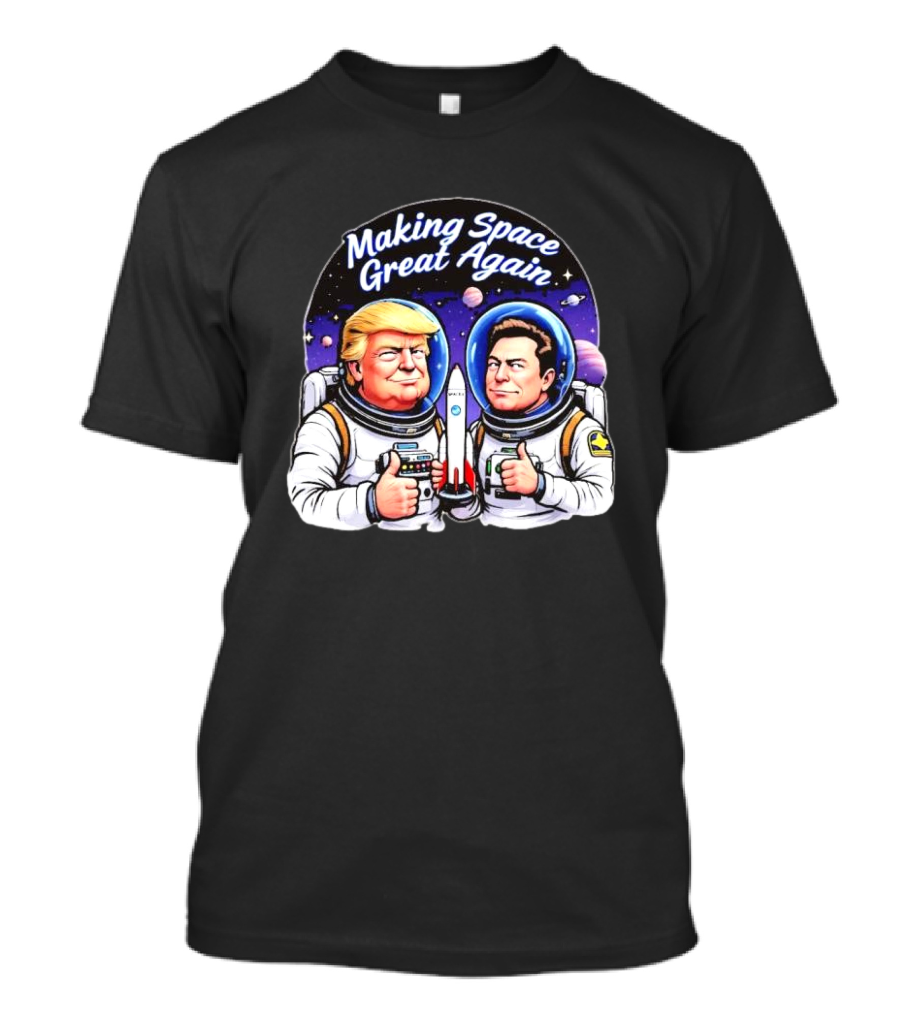 Making Space Great Again Trump And Elon Musk Astronauts Thumbs Up Rocket Space Background T-Shirt
