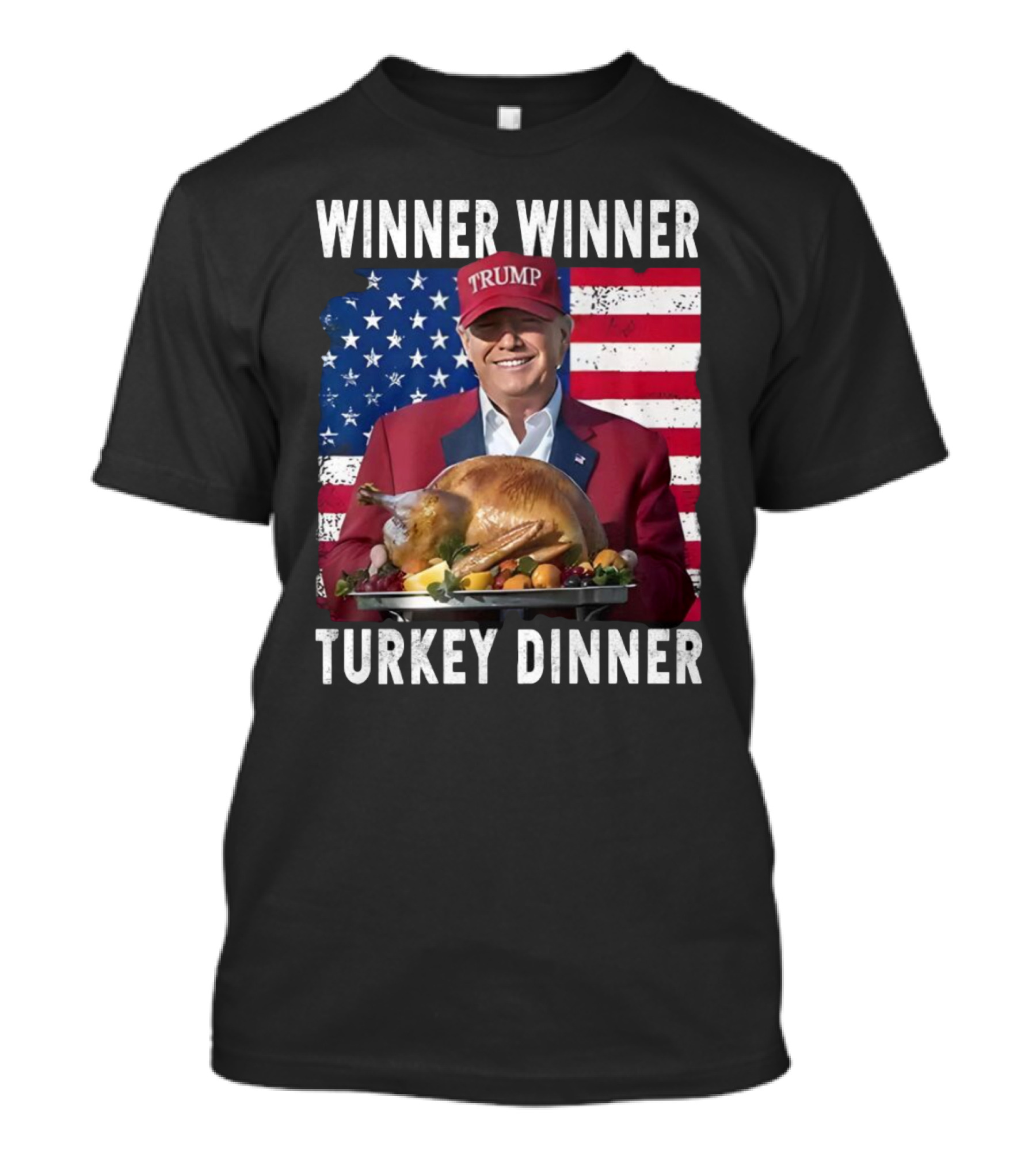 Winner Winner Trump Turkey Dinner Thanksgiving With Flag Background T-Shirt