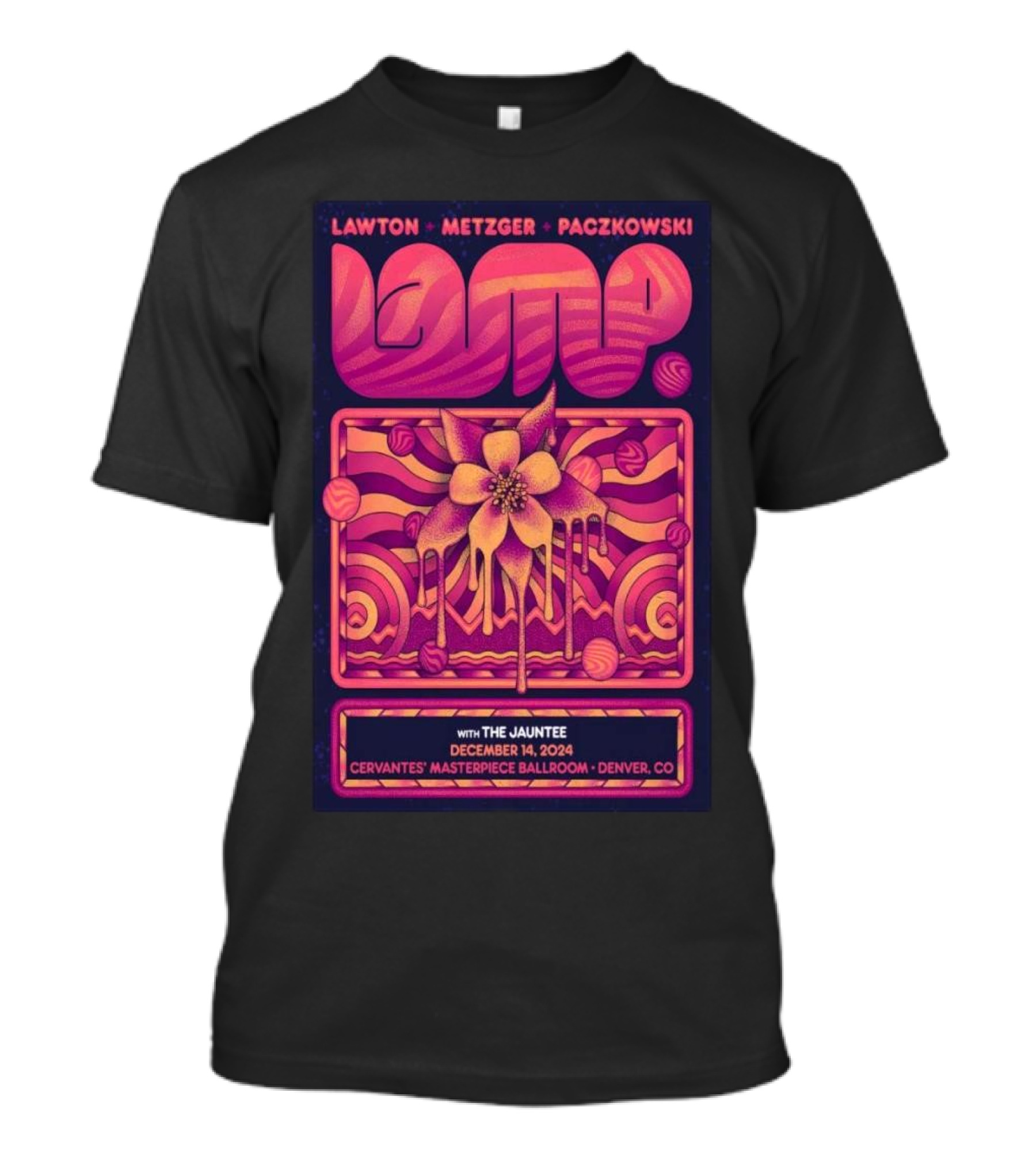 LAMP Lawton Metzger Paczkowski Tour December 14 2024 Cervantes' Masterpiece Ballroom Denver CO With The Jauntee T-Shirt