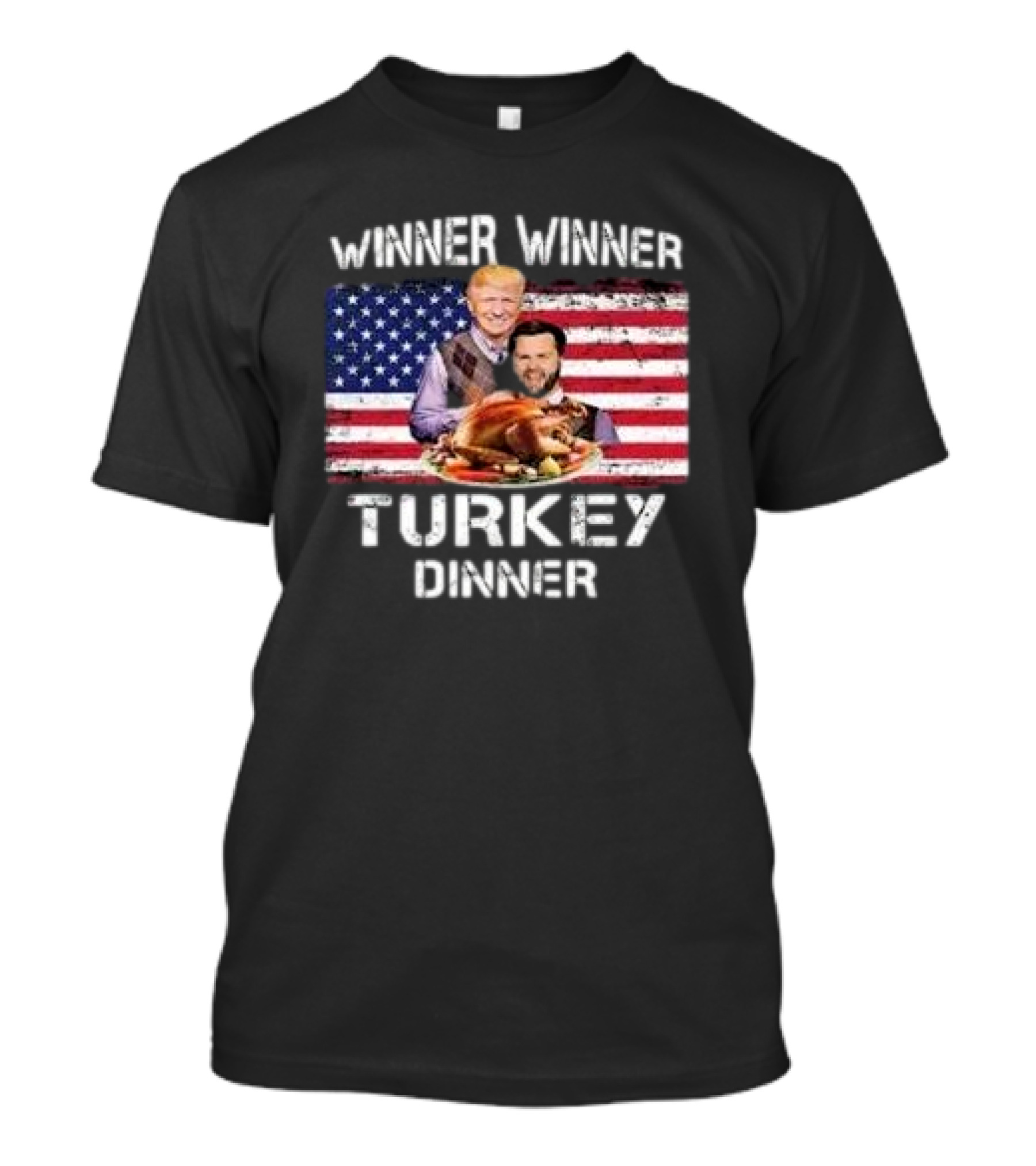 Winner Winner Turkey Dinner Thanksgiving USA Flag Trump Vance T-Shirt