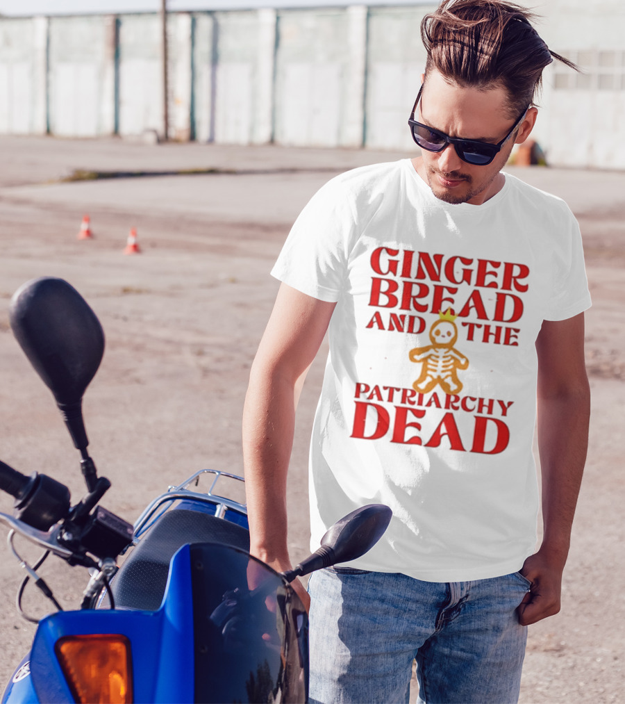 Gingerbread And The Patriarchy Dead Christmas Cookie T-Shirt