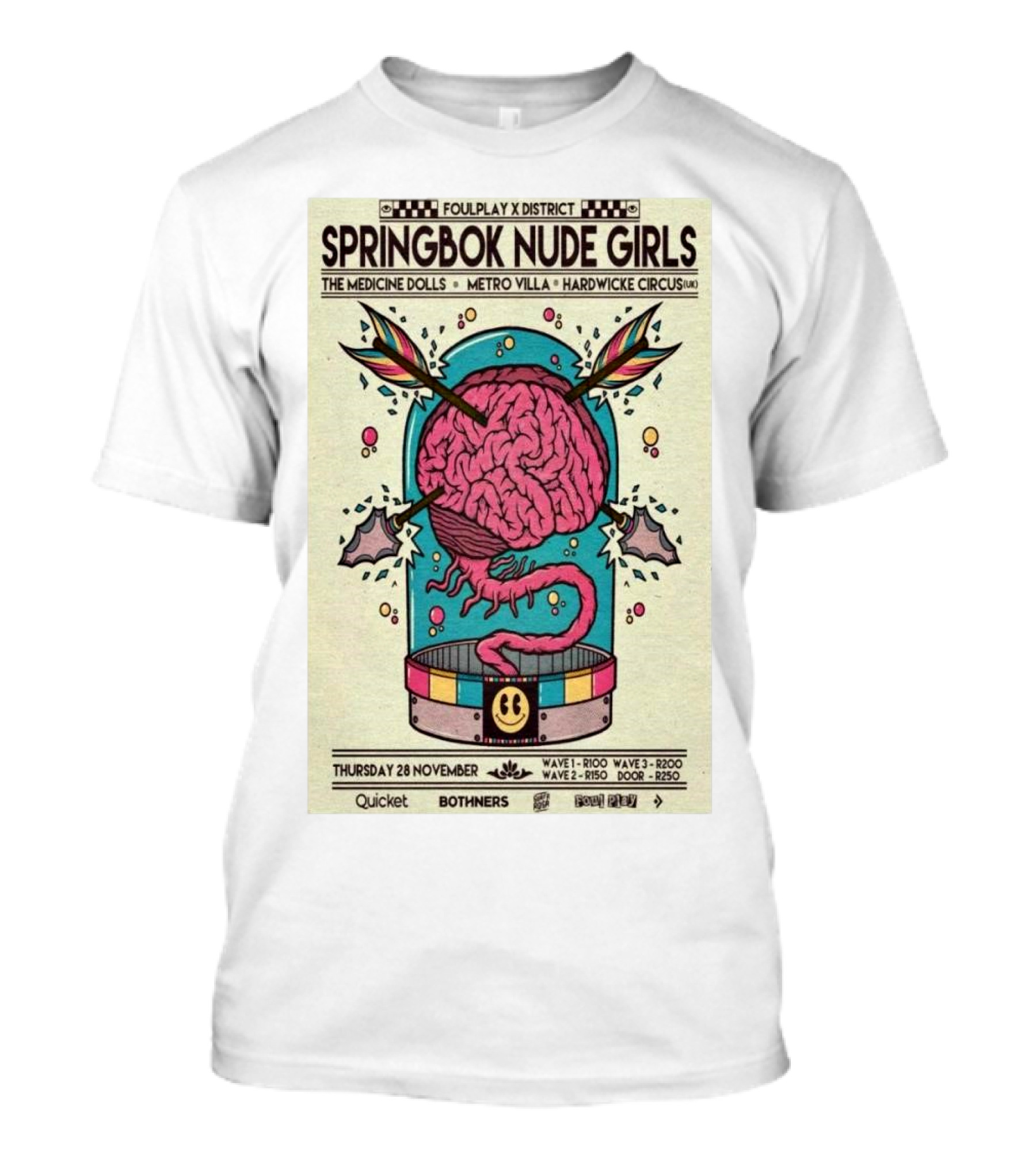 Springbok Nude Girls November 28 2024 District Six Cape Town Featuring The Medicine Dolls Metro Villa Hardwicke Circus Quicket Bothners T-Shirt