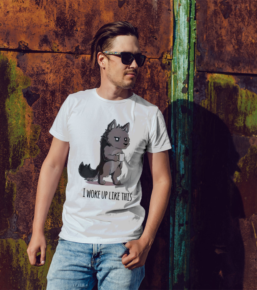 Wolf I Woke Up Like This Coffee Mug T-Shirt