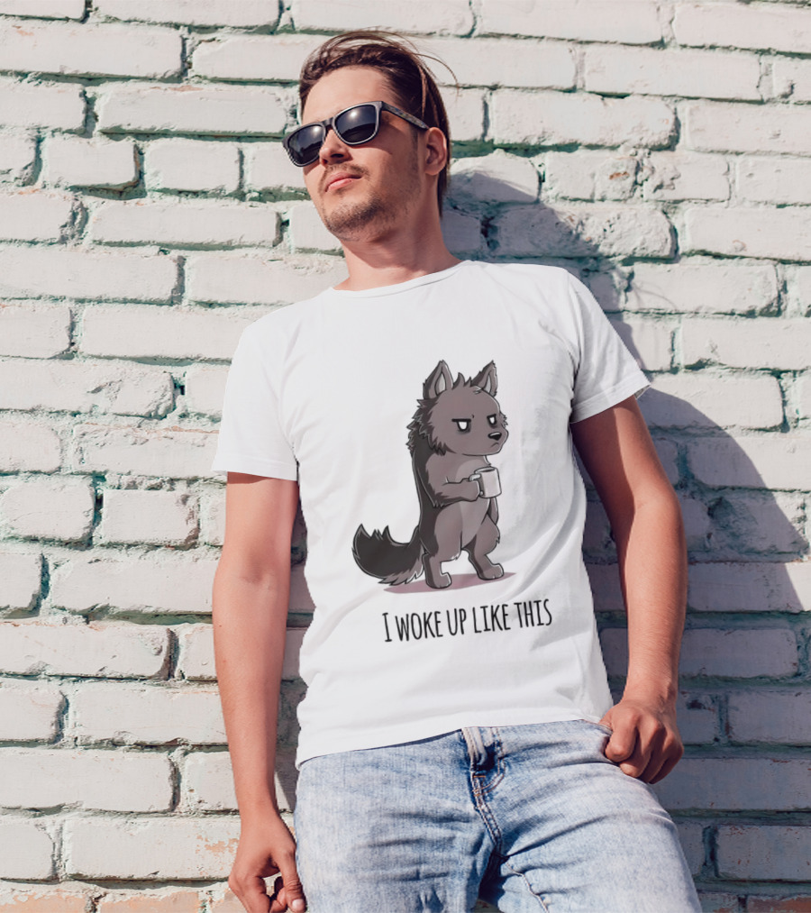Wolf I Woke Up Like This Coffee Mug T-Shirt